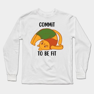 Exercise Motivation Commit to be Fit Long Sleeve T-Shirt